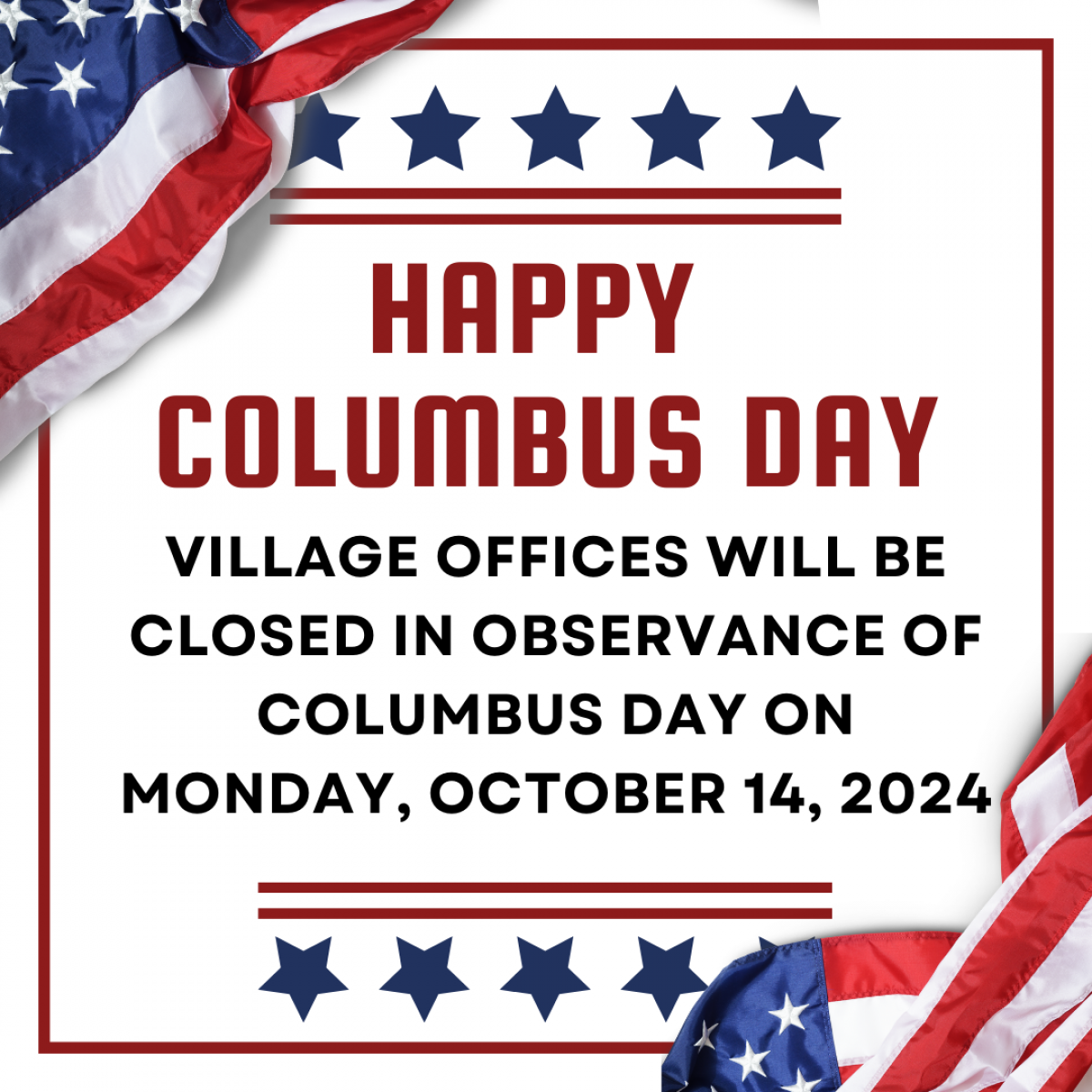 Village Offices will be closed in observance of Columbus Day